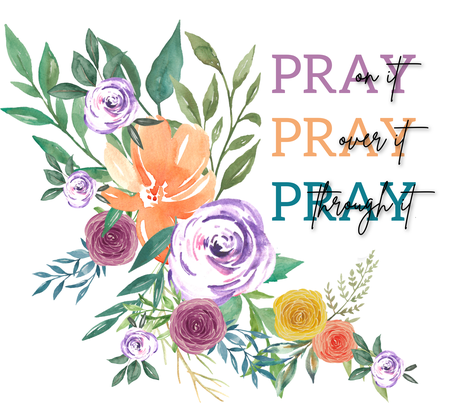 Christianity, Motivational Quote - "Pray On It..." - Multicolored Flowers on Green Leaves w/ White Background - 20 Oz Sublimation Transfer