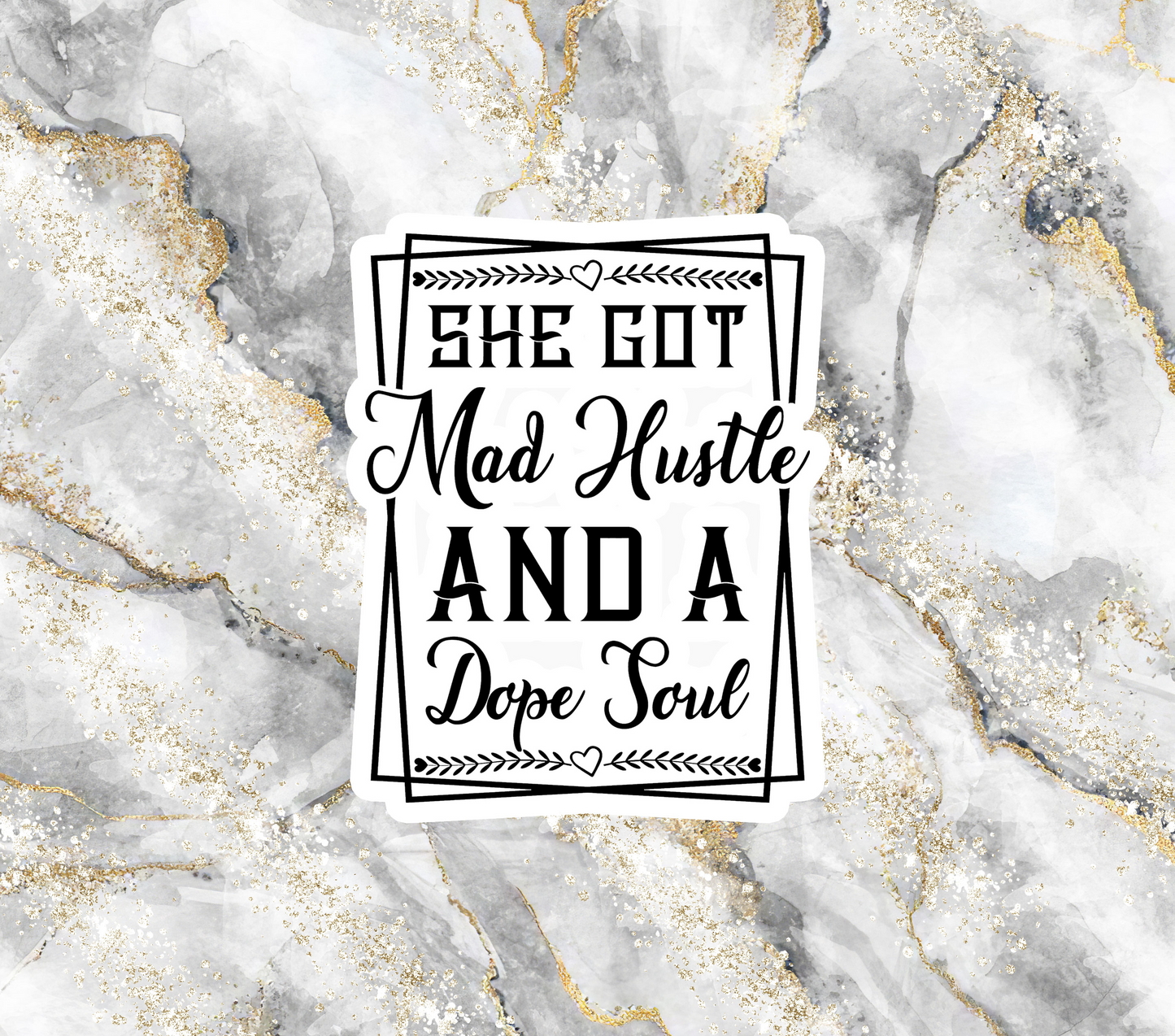 Marble She Got Mad Hustle And A Dope Soul - 20 Oz Sublimation Transfer