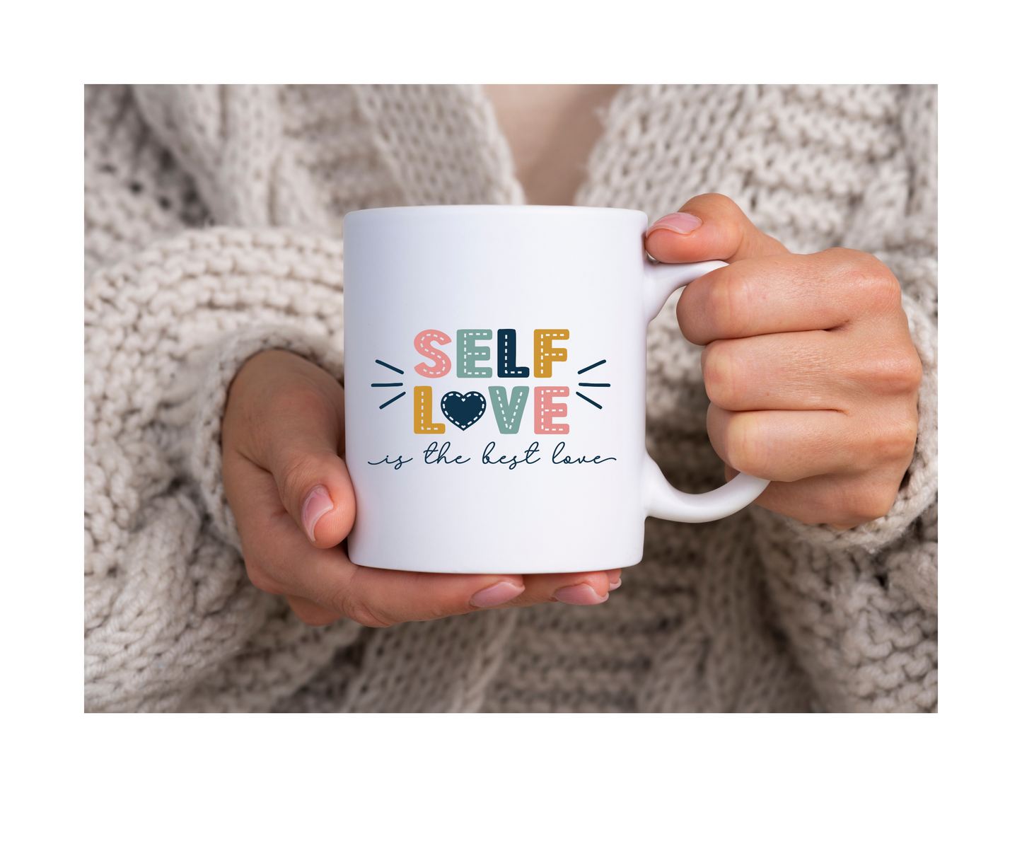 Self Love Coffee Mug - 15OZ Coffee Mug