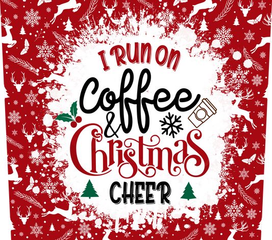 Christmas I Run On Coffee - 20 Oz Sublimation Transfer