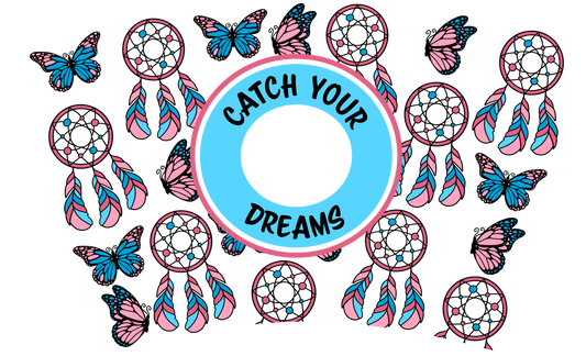 Catch Your Dreams HOLE - 24 Oz Cold Cup UV DTF Wrap