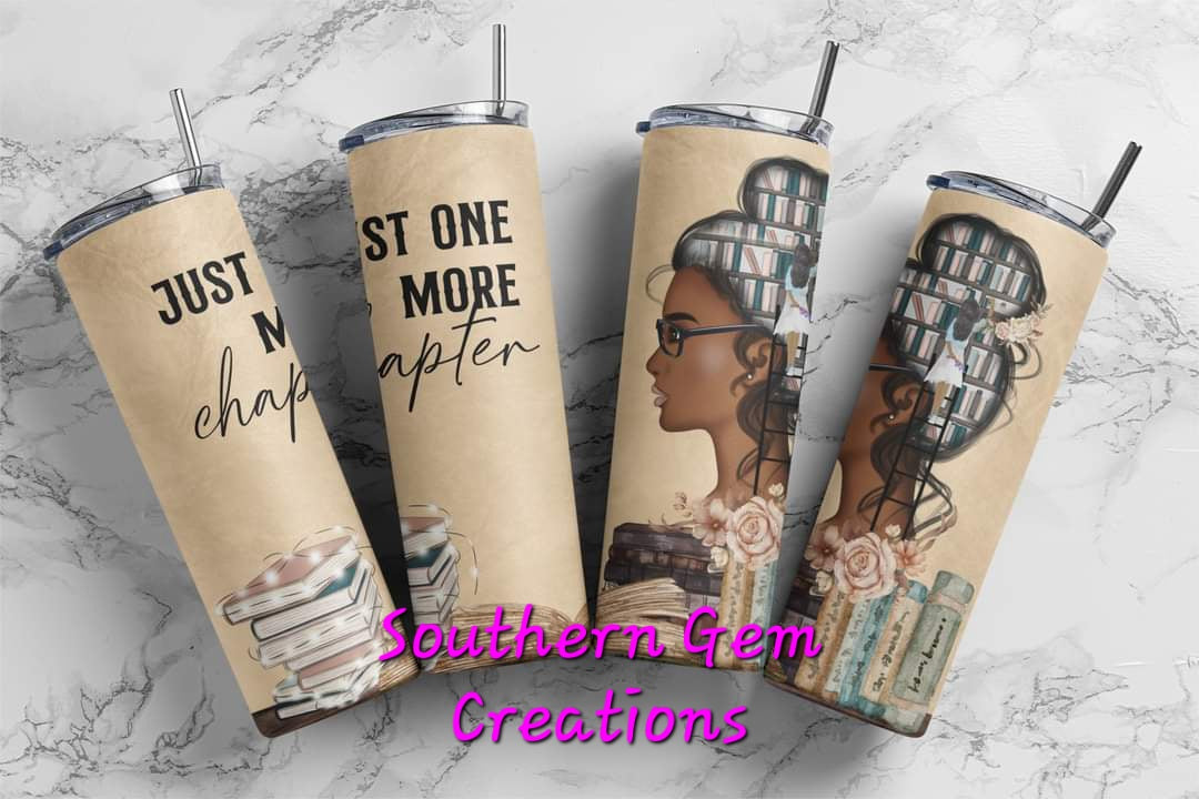 Just One More Chapter - 20 oz Sublimation Tumbler