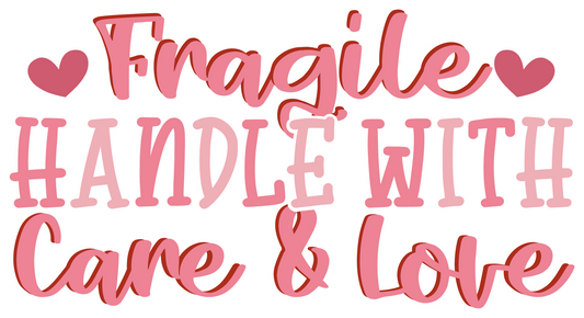 Fragile Handle With Care and Love Valentines - Waterproof Sticker Sheet
