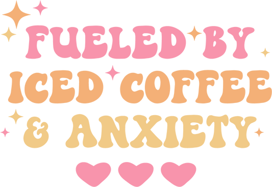 Fueled By Iced Coffee & Anxiety - 16 oz Libby Beer Glass Wrap Decal 3x3