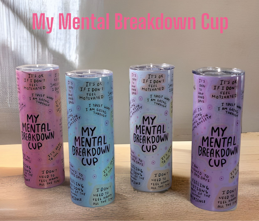 My Mental Health Cup - Sublimation 20 oz tumbler