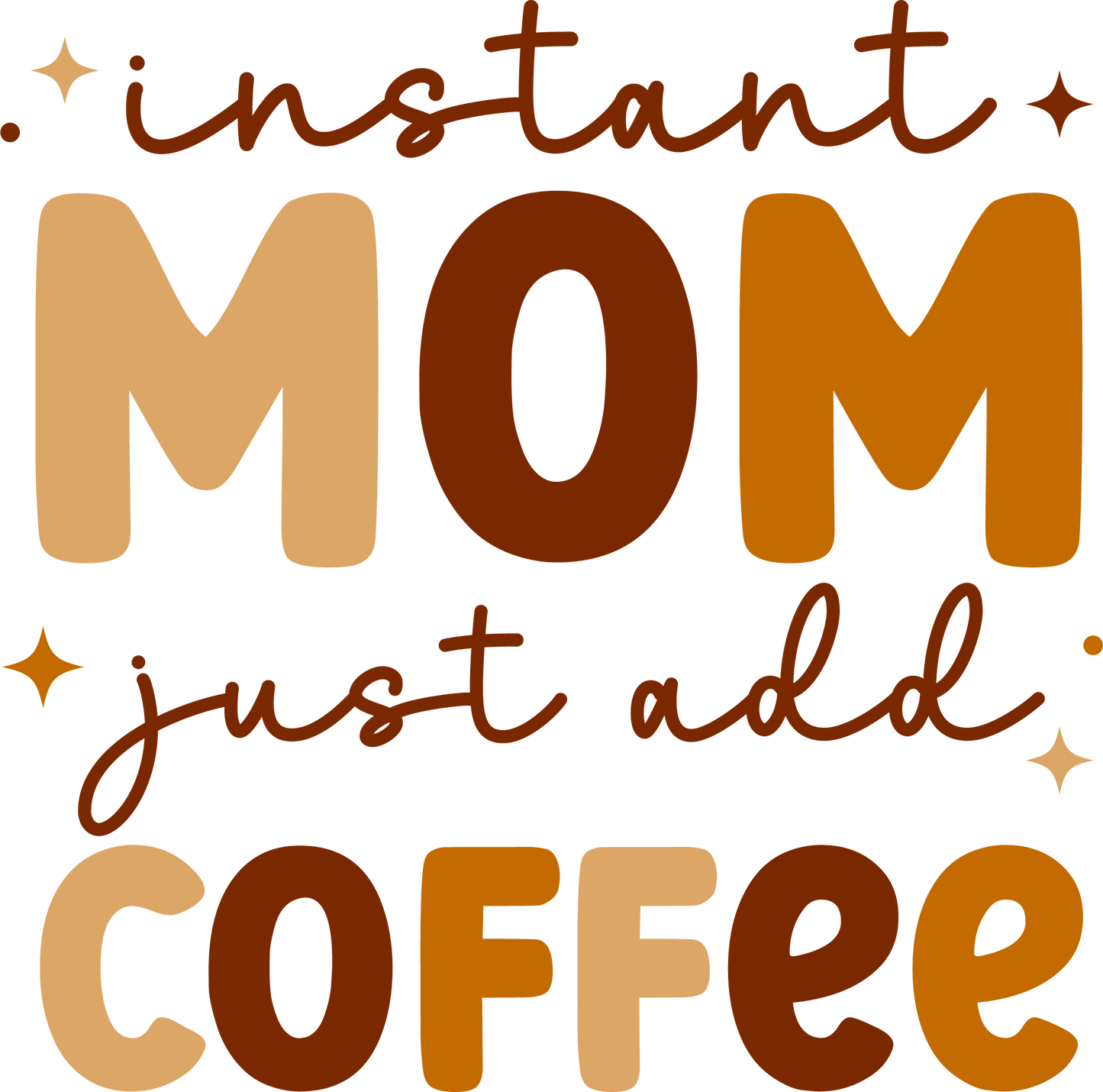 Instant Mom Just Add Coffee  - 16 Oz Libby Sublimation Transfer Decal