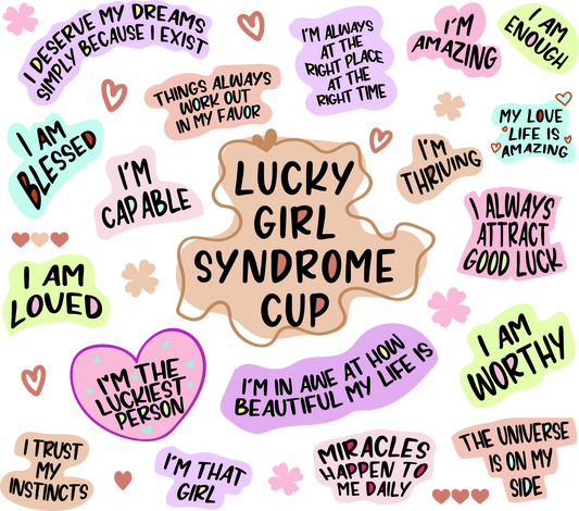 Lucky Girl Syndrome Cup - 20 Oz Sublimation Transfer