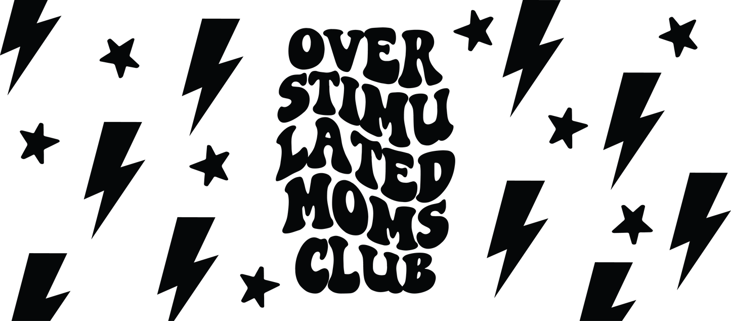 Overstimulated Moms Club - 16 oz Libby Vinyl Wrap