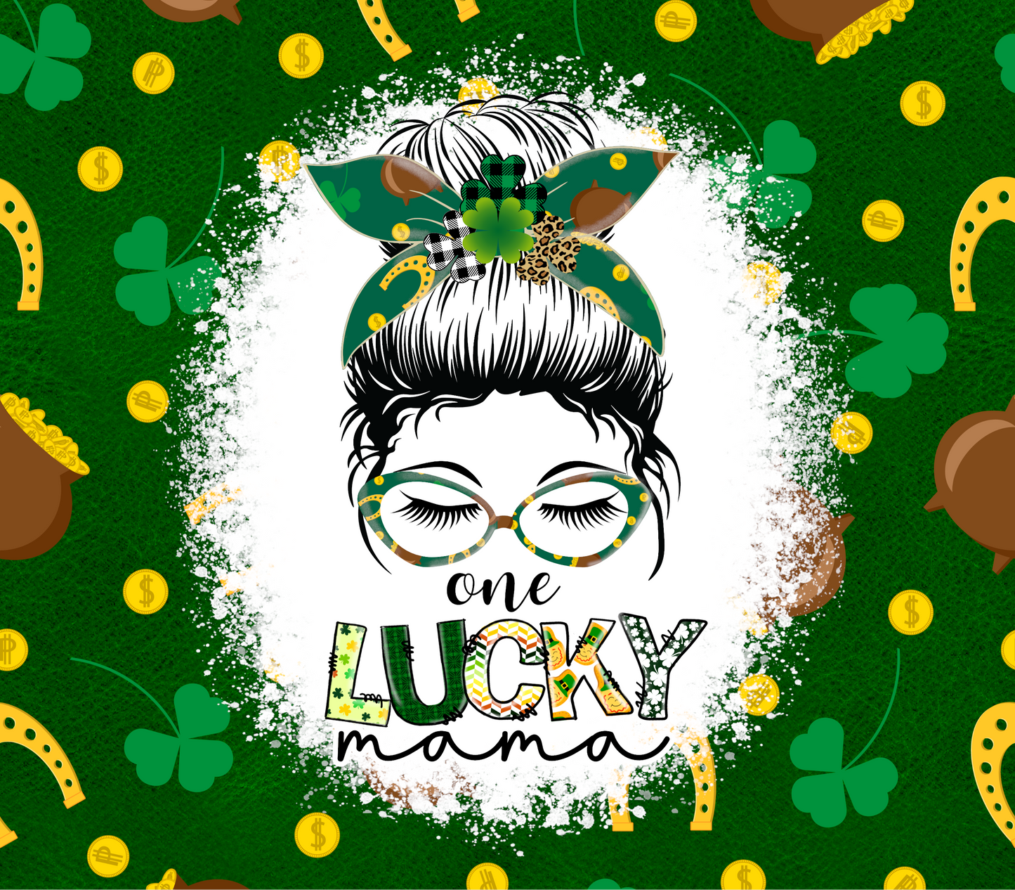 St. Patrick's One Lucky Mama - 20 Oz Sublimation Transfer