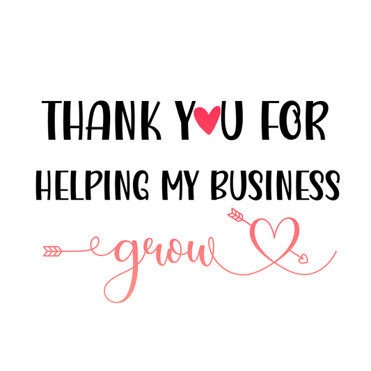 Thankyou For Helping My Business Grow Valentines Stickers - Waterproof Sticker Sheet