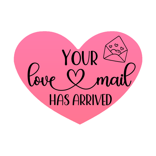 Your Love Mail Has Arrived Valentines Stickers - Waterproof Sticker Sheet