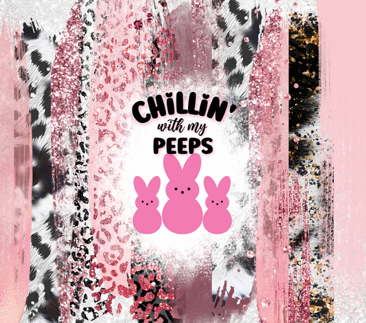 Easter Chillin' With My Peeps Cheetah print - 20 Oz Sublimation Transfer