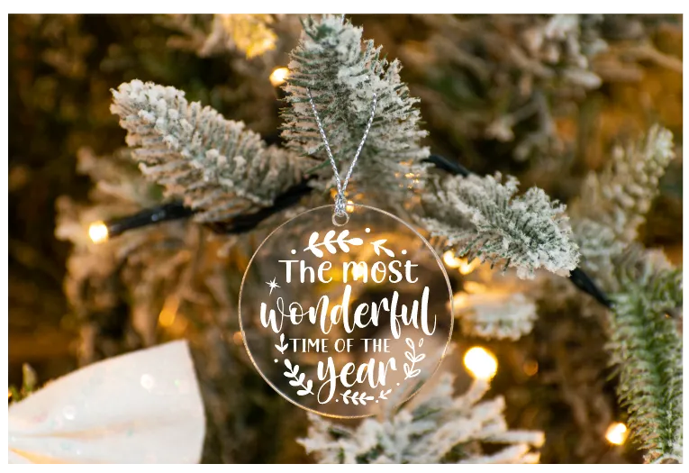 Most Wonderful Time Of Year / Clear Acrylic Ornament UV DTF Decal