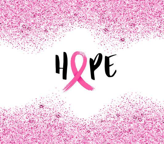Breast Cancer Awareness - "Hope" - Pink Ribbon w/ Sparkly Pink & White Background - 20 Oz Sublimation Transfer
