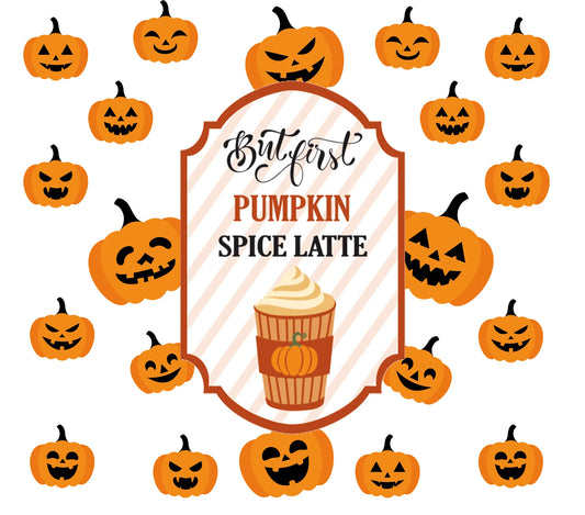 Halloween Coffee Theme - "But First, Pumpkin Spice Latte" - Multi Emotional Orange Pumpkins w/ Light Pink & White Horizontal Lined Center w/ White Background - 20 Oz Sublimation Transfer