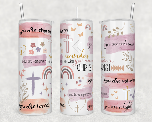 Inspirational Reminders - Sublimation 20 oz tumbler